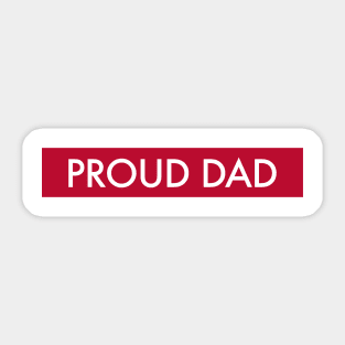 Proud Dad Sticker